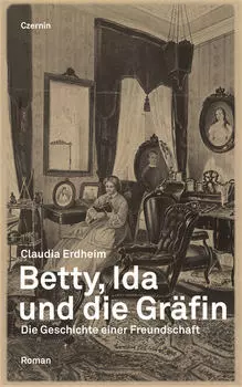 Betty, Ida und die Gr?fin