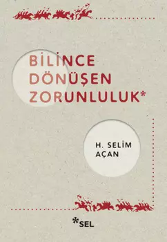 Bilince D?n?en Zorunluluk