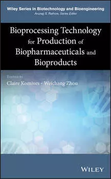 Bioprocessing Technology for Production of Biopharmaceuticals and Bioproducts