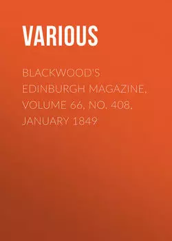 Blackwood's Edinburgh Magazine, Volume 66, No. 408, January 1849