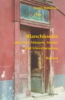 Blanchisserie oder Von M?usen, Moder und Literatursalons