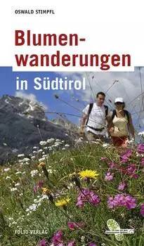 Blumenwanderungen in S?dtirol