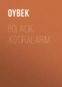 Bolalik xotiralarim