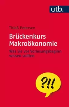 Br?ckenkurs Makro?konomie