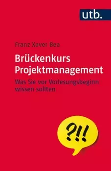 Br?ckenkurs Projektmanagement