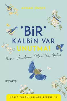 BR KALBN VAR UNUTMA!