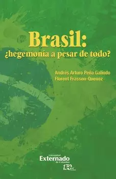 Brasil: ?hegemon?a a pesar de todo?