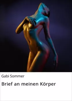 Brief an meinen K?rper