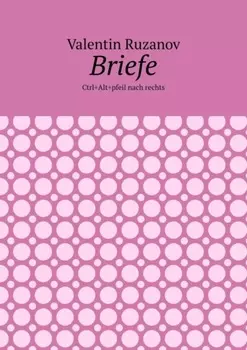 Briefe. Ctrl+Alt+pfeil nach rechts