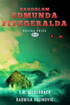 Brodolom Edmunda Fitzgeralda - Kratka Pria