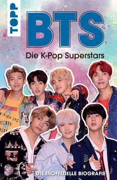 BTS: Die K-Pop Superstars (DEUTSCHE AUSGABE)