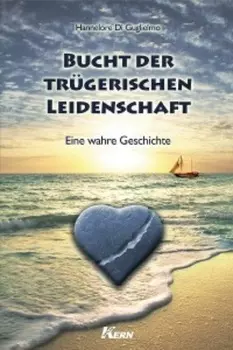 Bucht der tr?gerischen Leidenschaft