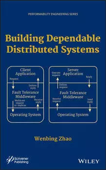 Building Dependable Distributed Systems