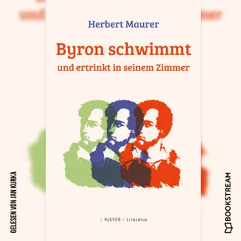 Byron schwimmt und ertrinkt in seinem Zimmer (Ungek?rzt)