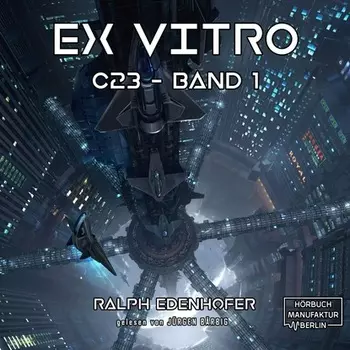 c23, Band 1: Ex Vitro (Ungek?rzt)