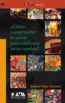 ?C?mo comprender lo social para colaborar en su cambio?