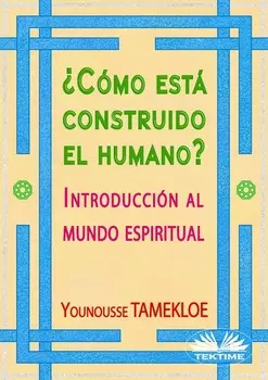 ?C?mo Est? Construido El Humano?