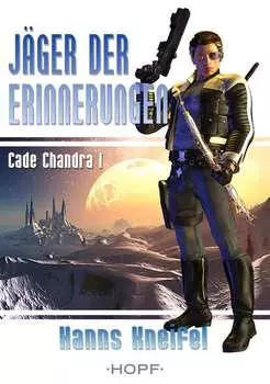 Cade Chandra 1: J?ger der Erinnerungen
