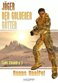 Cade Chandra 3: J?ger der goldenen G?tter