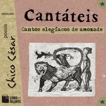Cant?teis - Cantos eleg?acos de amozade (Integral)