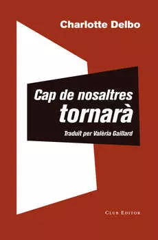 Cap de nosaltres tornar?
