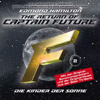 Captain Future, Folge 2: Kinder der Sonne - nach Edmond Hamilton