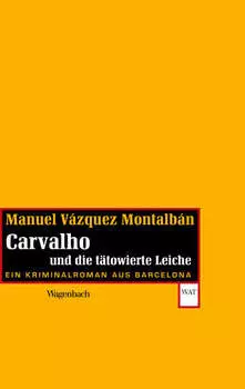 Carvalho und die t?towierte Leiche