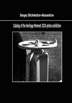 Catalog of the Heritage Moment 2024 photo exhibition