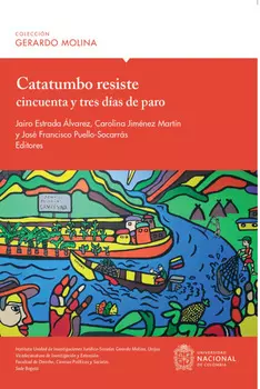 Catatumbo resiste cincuenta y tres dias de paro