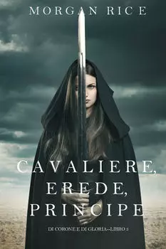 Cavaliere, Erede, Principe