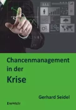 Chancenmanagement in der Krise