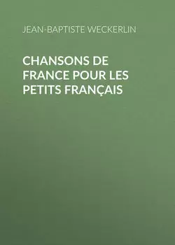 Chansons de France pour les petits Fran?ais