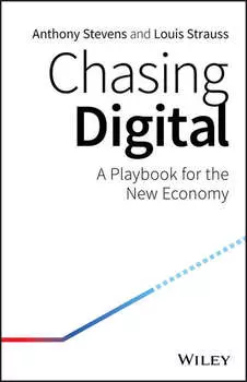 Chasing Digital. A Playbook for the New Economy