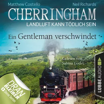 Cherringham - Landluft kann t?dlich sein, Folge 30: Ein Gentleman verschwindet (Ungek?rzt)