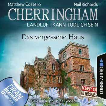 Cherringham - Landluft kann t?dlich sein, Folge 37: Das vergessene Haus (Ungek?rzt)