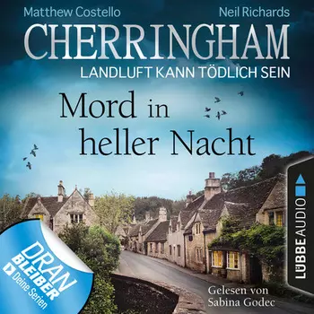 Cherringham - Landluft kann t?dlich sein, Folge 26: Mord in heller Nacht (Ungek?rzt)