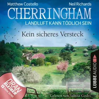 Cherringham - Landluft kann t?dlich sein, Folge 41: Kein sicheres Versteck (Ungek?rzt)