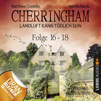 Cherringham - Landluft kann t?dlich sein, Sammelband 6: Folge 16-18
