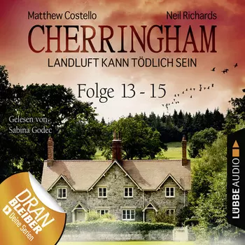 Cherringham - Landluft kann t?dlich sein, Sammelband 5: Folge 13-15
