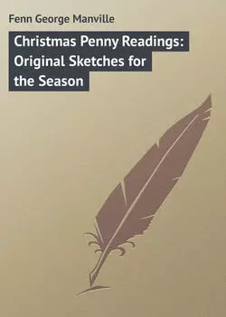 Christmas Penny Readings: Original Sketches for the Season