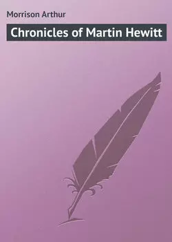 Chronicles of Martin Hewitt