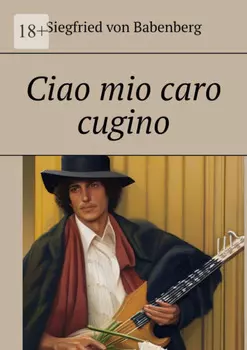 Ciao mio caro cugino