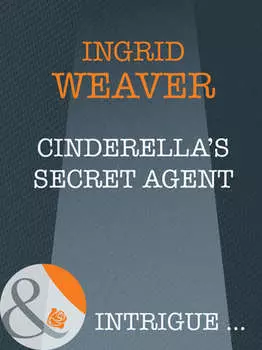 Cinderella's Secret Agent