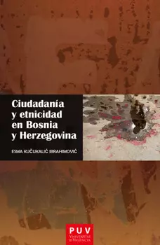Ciudadan?a y etnicidad en Bosnia y Herzegovina