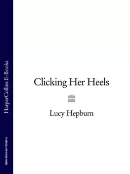 Clicking Her Heels