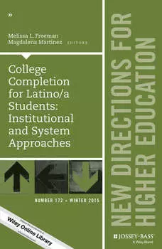 College Completion for Latino/a Students: Institutional and System Approaches