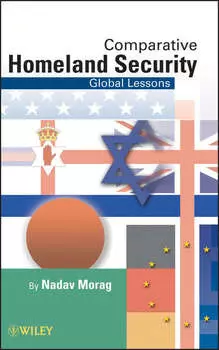 Comparative Homeland Security. Global Lessons