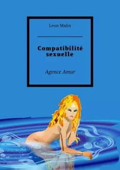 Compatibilit? sexuelle. Agence Amur