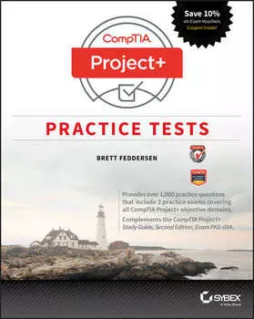 CompTIA Project+ Practice Tests. Exam PK0-004