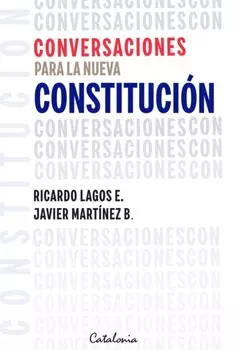Conversaciones para la nueva Constituci?n